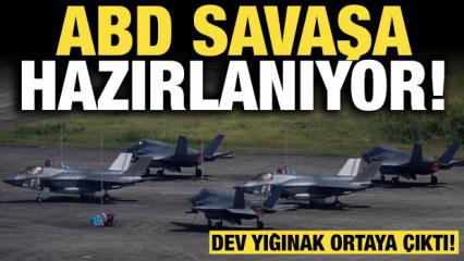 ABD savaşa hazırlanıyor: Dev yığınak ortaya &ccedil;ıktı!