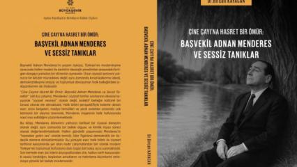 Adnan Menderes&rsquo;in son hasreti kitapla g&uuml;n y&uuml;z&uuml;ne &ccedil;ıktı