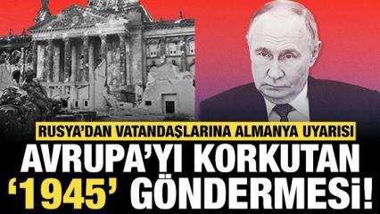 Rusya'dan vatandaşlarına Almanya uyarısı: Paylaşımdaki fotoğraf Avrupa'yı korkuttu!