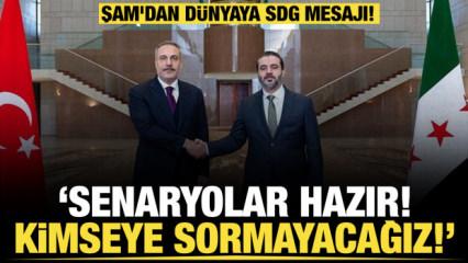 Son dakika...Şam'dan d&uuml;nyaya ortak mesaj! Bakan Fidan: SDG Suriye'ye entegre olmalı