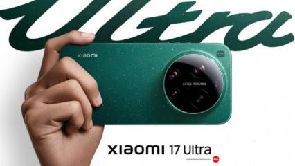 Xiaomi 17 Ultra tanıtıldı: Yeni nesil kamera ve g&uuml;&ccedil;l&uuml; &ouml;zelliklerle geliyor