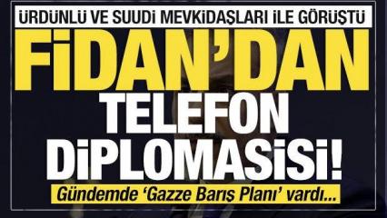 Son dakika...Fidan'dan telefon diplomasisi: &Uuml;rd&uuml;nl&uuml; ve Suudi mevkidaşları ile g&ouml;r&uuml;şt&uuml;