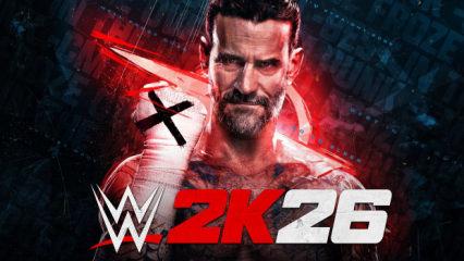 &ldquo;D&uuml;nyanın En İyisi&rdquo; CM Punk, WWE 2K26&rsquo;nın kapağında!