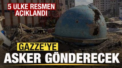 Son dakika: 5 &uuml;lke resmen a&ccedil;ıklandı! Gazze'ye asker g&ouml;nderecek