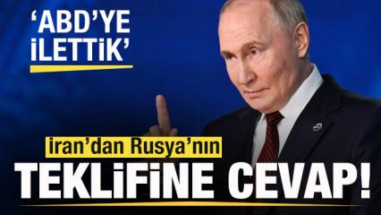 Son dakika: İran'dan Rusya'nın teklifine cevap: Kararı ABD'ye ilettik