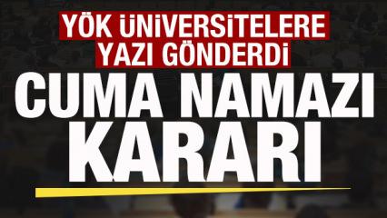 Y&Ouml;K'ten &uuml;niversitelere genelge! Cuma namazı kararı