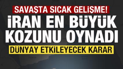 Savaşta son dakika gelişmesi! İran en b&uuml;y&uuml;k kozunu oynadı! D&uuml;nyayı etkileyecek karar