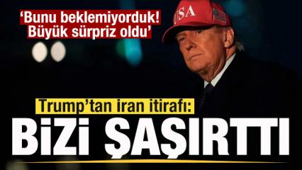 Trump'tan son dakika a&ccedil;ıklaması: İran bizi şaşırttı! Bunu beklemiyorduk