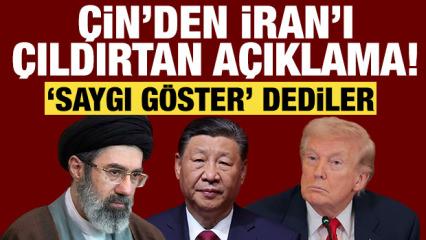 &Ccedil;in'den İran'ı kızdıracak a&ccedil;ıklama: A&ccedil;ık a&ccedil;ık "Saygı g&ouml;ster" dedi!