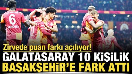 Zirvede fark a&ccedil;ılıyor! Galatasaray 10 kişilik Başakşehir'e fark attı