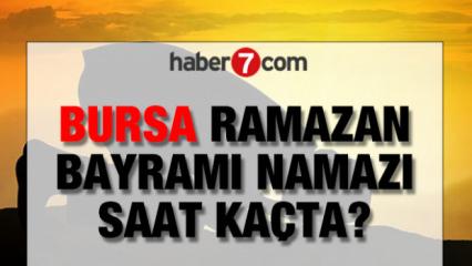 Bursa'da Bayram Namazı saat ka&ccedil;ta? İşte 2026 Bursa bayram namazı saati