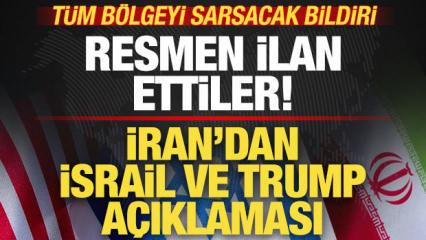İran'dan son dakika Trump a&ccedil;ıklaması! Resmen ilan ettiler! T&uuml;m b&ouml;lgeyi sarsacak bildiri