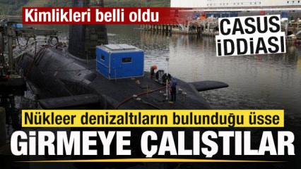 N&uuml;kleer denizaltıların bulunduğu &uuml;sse girmeye &ccedil;alıştılar! Casus iddiası