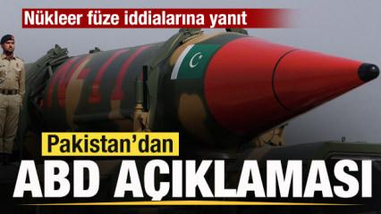 Pakistan'dan n&uuml;kleer f&uuml;ze a&ccedil;ıklaması! ABD iddialarına yanıt