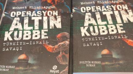 Operasyon Altın Kubbe romanı raflarda! Ufukta savaşın dumanı mı var?