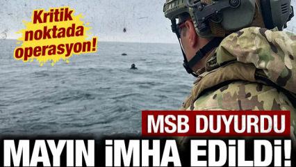 MSB duyurdu: İğneada'da mayın imha edildi!