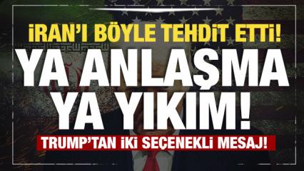 Son dakika: Trump'tan İran'a k&uuml;f&uuml;rl&uuml; tehdit! G&uuml;n verdi: B&ouml;ylesi daha &ouml;nce yaşanmadı
