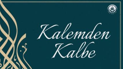 Kalemden Kalbe-Aile Yılı Hat Sergisi Kataloğu yayımlandı 