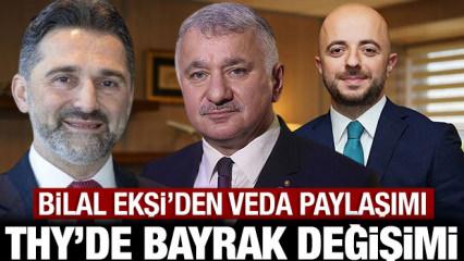 THY'de bayrak değişimi: Bilal Ekşi'den veda paylaşımı!