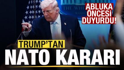 Trump'tan son dakika NATO kararı! Abluka &ouml;ncesi duyurdu