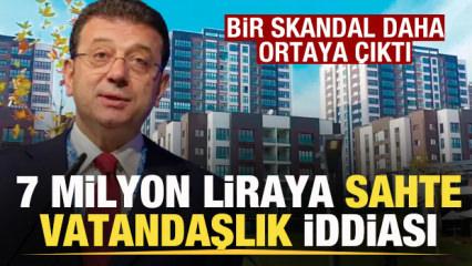İmamoğlu'nun projesinde 'sahte vatandaşlık' iddiası! Bir skandal daha ortaya &ccedil;ıktı