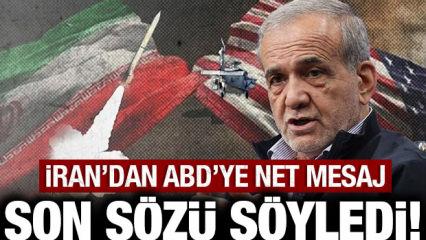 İran'dan son dakika ABD a&ccedil;ıklaması geldi: Pezeşkiyan son s&ouml;z&uuml; s&ouml;yledi!
