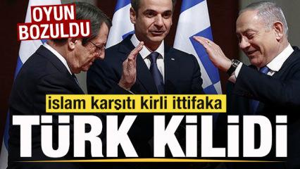 İslam karşıtı kirli ittifaka T&uuml;rk kilidi! Yunanistan, İsrail ve Rumların oyunu bozuldu