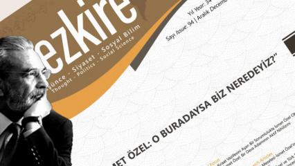 İsmet &Ouml;zel yıllar sonra 'medya orucunu' bozdu: Tezkire'nin 94. sayısı raflarda