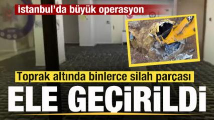 İstanbul&rsquo;da b&uuml;y&uuml;k operasyon: Toprak altında binlerce silah par&ccedil;ası ele ge&ccedil;irildi