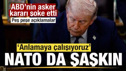 ABD'nin asker kararı şoke etti! NATO'da b&uuml;y&uuml;k şaşkınlık! Peş peşe a&ccedil;ıklamalar