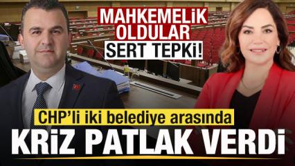CHP&rsquo;li iki belediye arasında kriz! Mahkemelik oldular