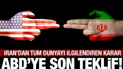 İran'dan t&uuml;m d&uuml;nyayı ilgilendiren karar: ABD'ye flaş bir teklif sunacaklar!