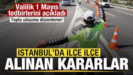İstanbul Valiliği, 1 Mayıs tedbirlerini a&ccedil;ıkladı! İl&ccedil;e il&ccedil;e alınan kararlar