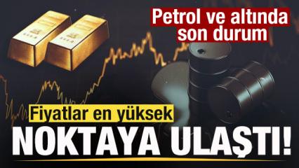 Piyasalar tepetaklak! Fiyatlar en y&uuml;ksek noktaya ulaştı! Petrol ve altında son durum