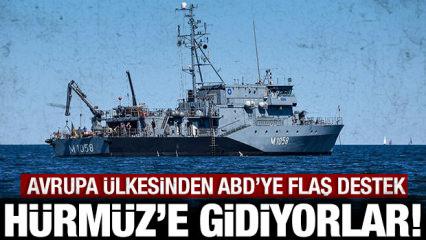 Avrupa &uuml;lkesinden ABD'ye flaş destek: H&uuml;rm&uuml;z Boğazı'na doğru yola &ccedil;ıktılar!