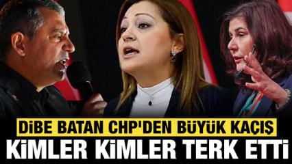 Dibe batan CHP'den b&uuml;y&uuml;k ka&ccedil;ış: Kimler terk etti kimler!