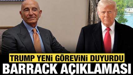 Trump'tan son dakika Tom Barrack a&ccedil;ıklaması: Yeni g&ouml;revini duyurdu!
