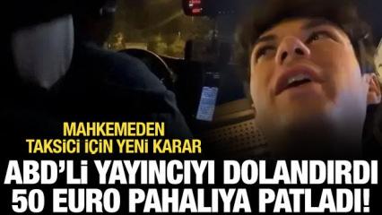 Beyoğlu'nda turist yolcuyu dolandıran taksi şof&ouml;r&uuml; tutuklandı