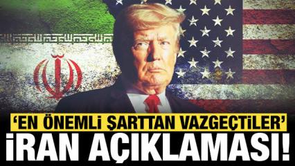 Trump'tan son dakika İran a&ccedil;ıklaması: En &ouml;nemli şartlarından vazge&ccedil;tiler