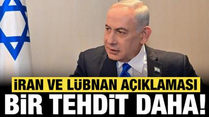Netanyahu'dan son dakika İran a&ccedil;ıklaması: Bir tehdit daha!