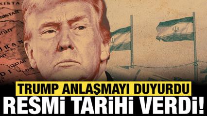 Trump'tan son dakika İran ile anlaşma a&ccedil;ıklaması: Resmi tarihi verdi!