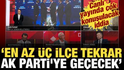 Canlı yayında &ccedil;ok konuşulacak iddia: İstanbul'da en az &uuml;&ccedil; il&ccedil;e tekrar AK Parti'ye ge&ccedil;ecek
