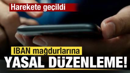 IBAN mağdurlarına yasal d&uuml;zenleme! 