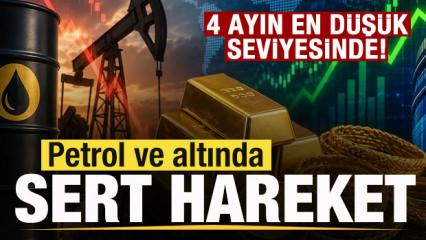 Son dakika: Petrol ve altında sert hareket! D&ouml;rt ayın en d&uuml;ş&uuml;k seviyesinde!