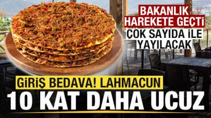 Bakanlık harekete ge&ccedil;ti! Giriş bedava, lahmacun 10 kat daha ucuz! &Ccedil;ok sayıda ilde başlıyor