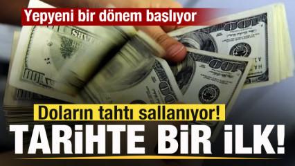 Doların tahtı sallanıyor! Tarihte bir ilk ger&ccedil;ekleşti Yepyeni bir d&ouml;nem başlıyor