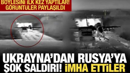Ukrayna'dan Rusya'ya şok saldırı: Savaş u&ccedil;ağını yok ettiler!