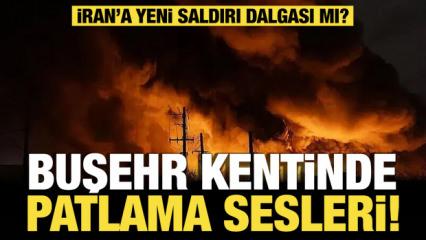 Son dakika... İran'da patlama! Buşehr kentinde patlama sesleri duyuldu!