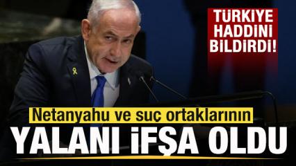 T&uuml;rkiye'den İsrail'e sert cevap! Netanyahu ve su&ccedil; ortaklarının yalanı ifşa oldu