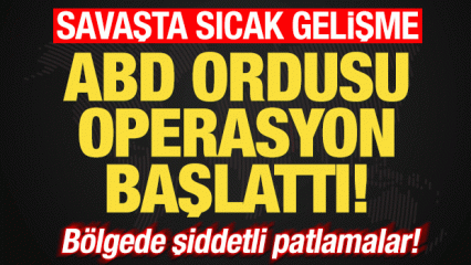 B&ouml;lgede sıcak saatler! İran'da şiddetli patlamalar! ABD ordusu operasyon başlattı